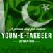 Nationwide observance of Youm-e-Takbir pays tribute to Pakistan’s nuclear milestone and armed forces