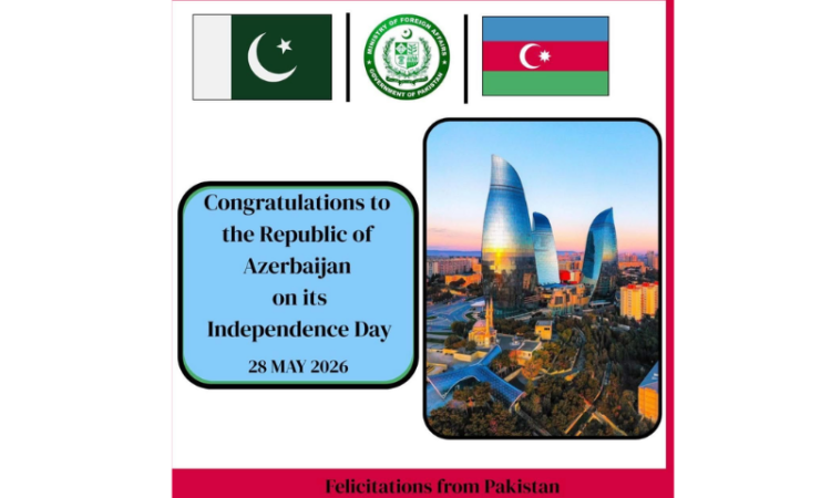 Pakistan extends felicitations to Azerbaijan on Independence Day