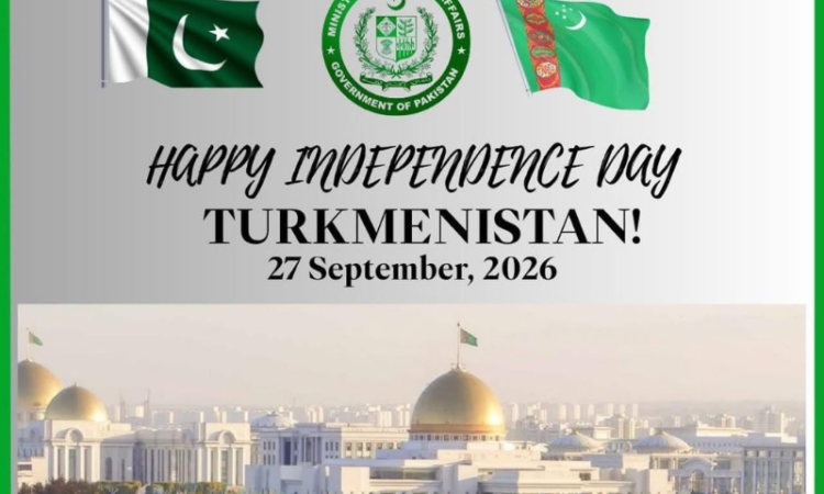 Pakistan congratulates Turkmenistan on Independence Day